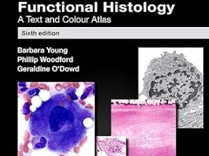 Wheater's Functional Histology, 6th edition